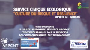 Service civique écologique culture du risque AFPCNT Gironde jeunes ambassadeurs prévention catastrophes naturelles