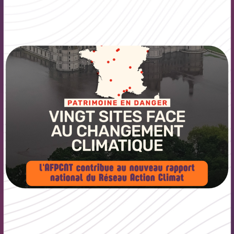 Patrimoine en danger Rapport Réseau Action Climat AFPCNT Article Virginie Perromat